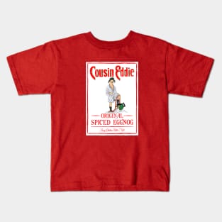 Cousin Eddie Original Spiced Eggnog Kids T-Shirt